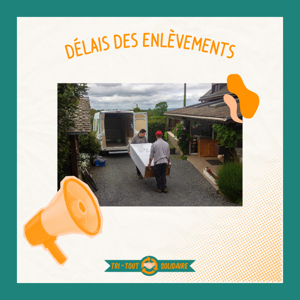 Délais enlèvements maison